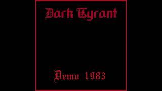 Dark Tyrant - Demo 1983 (Full  Demo)