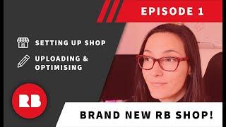 Part 1 - Creating a Redbubble Store From Scratch! | Setting Up Shop, Uploading & Optimising | 2020