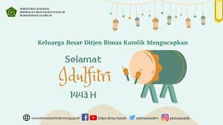 Ucapan Selamat IdulFitri 1443 H Ditjen Bimas Katolik