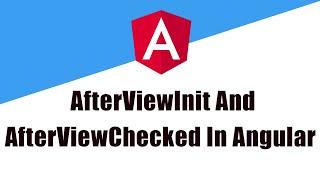AfterViewInit And AfterViewChecked Lifecycle Hooks In Angular || Angular || Angular Lifecycle Hooks