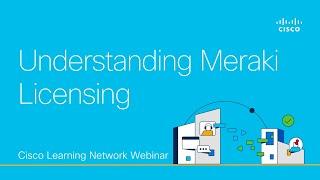 Understanding Meraki Licensing