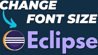 How to Change and Increase Font Size in Eclipse IDE Tutorial