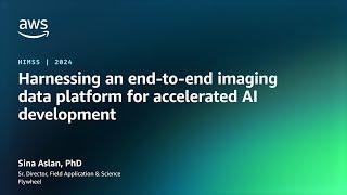 Harnessing an end-to-end imaging data platform to accelerate AI development | AWS Events