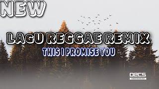 Lagu Acara Reggae terbaru This I Promise you || Dj Prescott Remix 2020-2021