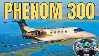 Why the Embraer Phenom 300E is a Pilot's Dream