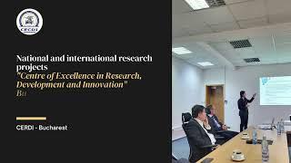 The official launch of the Centre of Excellence in Research, Development and Innovation Bucharest