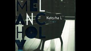 Natasha L. MELANCHOLY. Covers. Full Album. 2020.