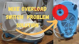 how to reset mixe overload switch // know about overload switch // overload switch problem