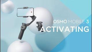 Osmo Mobile 3  | How to Activate the Gimbal