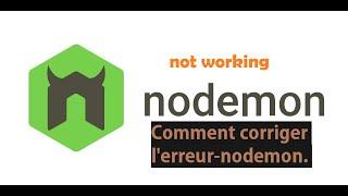 nodemon ps1 ne fonctionne pas car l'exécution des scripts est désactivée | nodemon not working