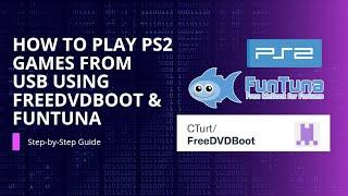 How to Play PS2 Games from USB using FreeDVDBoot & FunTuna | Step-by-Step Guide