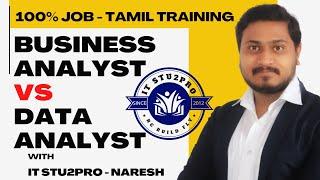 Data Analyst VS Business Analyst Tamil | 100 % JOB | IT STU2PRO | BN Reviews