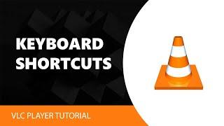 Top 12 VLC Media Player Keyboard Shortcuts