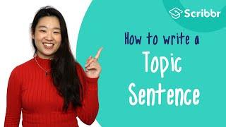 How to Write a Topic Sentence | Scribbr 