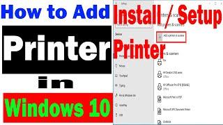 How to Add Printer in Windows 10 | Setup USB Printer | Printer Installation