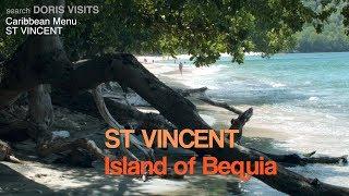 CRUISE: St Vincent, Bequia one of the nicest islands on earth! Jean reports for Doris Visits