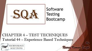 Software Testing Bootcamp | Experience Based Testing | Test Techniques | Software Testing Tutorials