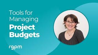 Tools for managing project budgets