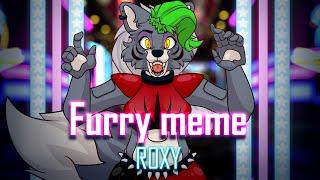 Furry animation meme feat Roxy | Fnaf security breach
