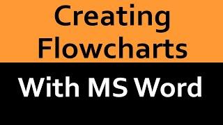 Using Word to Create a Flowchart