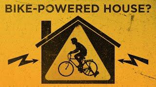 Can You Power A House With A Bicycle?