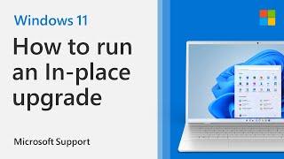 How to perform a Windows 11 In-place upgrade | Microsoft