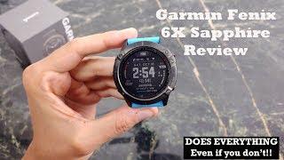 Garmin Fenix 6X Sapphire Review : More than you know!