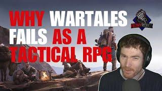 Why Wartales Fails As A Tactical RPG - Filthy's First Look