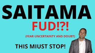 SAITAMA: THIS IS A MUST WATCH - ADDRESSING FUD & SAITAMA PRICE