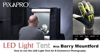 How to use the LED Light Tent to shoot Clean, Smart Product Photography! - with Barry Mountford