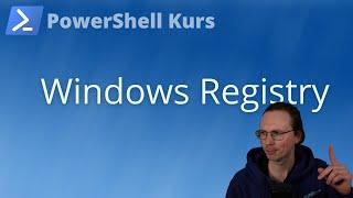 Registry lesen und schreiben (PowerShell Kurs Folge 44)