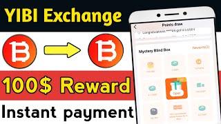 YIBI Exchange Airdrop 100$ Reward || YIBI Exchange || YIBI Airdrop || New Exchange loot