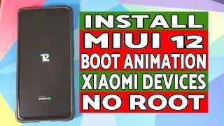 How to Install MIUI 12 Boot Animation Without Root (Xiaomi Devices Only)
