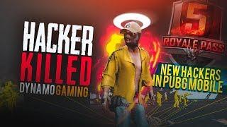 HACKER KILLED DYNAMO GAMING | PUBG MOBILE SEASON 5 NEW HACKER | FULL GAMEPLAY OF A HACKER