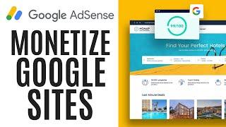 How to Add Google Adsense to Google Sites | Monetize Google Sites