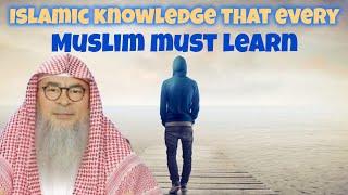 Mandatory Islamic knowledge everyone must learn to be Muslim #Assim assim al hakeem