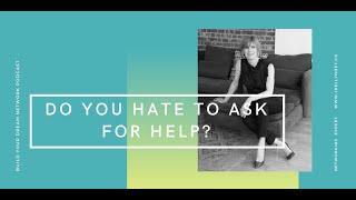 Networking Expert J. Kelly Hoey Asks: Do You Hate To Ask For Help?