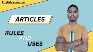 ARTICLES (Rules and Uses with examples) // Assamese//ENGLISH FOR US