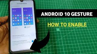 ENABLE ANDROID 10 GESTURE OM ANY XIAOMI REDMI PHONE | REDMI NOTE 7, NOTE 7 PRO & ALL REDMI