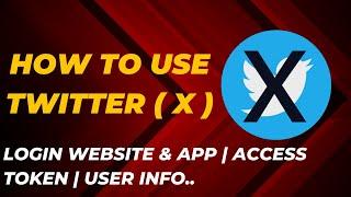 Twitter Login in Website | Access Token | Profile Info (2024) | Api