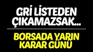 BORSADA YARIN NE OLACAK ? 3 TAVAN GİDECEK 2 HİSSE !