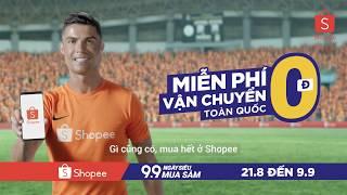 Shopee Vietnam 9 9 Super Shopping Day TVC ft  Cristiano Ronaldo