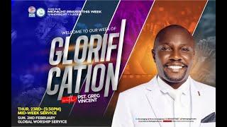 GLOBAL MIDNIGHT PRAYER WITH PR. GREG VINCENT:OUR WEEK OF GLORIFICATION: 29TH JAN. 2025