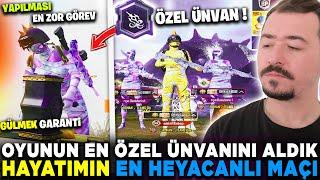 İMKANSIZ GÖREV ! OYUNUN EN ÖZEL ÜNVANI ALDIK ! HAYATIMIN EN ZOR VE EN HEYACANLI MAÇI - PUBG MOBİLE