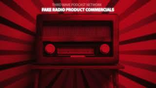 Fake radio Commercials - Third Wave Podcast Network