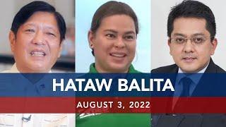 UNTV: Hataw Balita Pilipinas | August 3, 2022