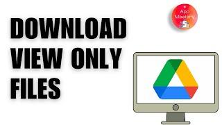 How to Download View Only Files from your Google Drive