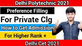 Delhi Polytechnic 2021 : Preference Filling For Private College | Admission In Pvt Clg : CET 2021