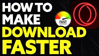 How To Make Opera Gx Download Faster (Working)