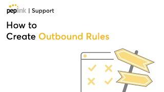 Support | How to Create Outbound Rules